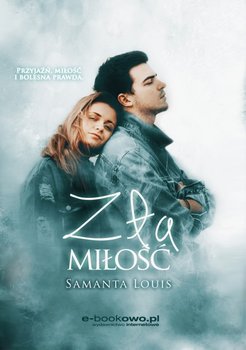 Zła miłość - Louis Samanta