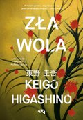 Zła wola - ebook EPUB&nbsp;-&nbsp;Higashino Keigo