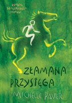 Złamana przysięga. Kroniki pradawnego mroku. Tom 5 Paver Michelle