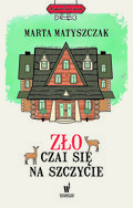 Zło czai się na szczycie - Matyszczak Marta
