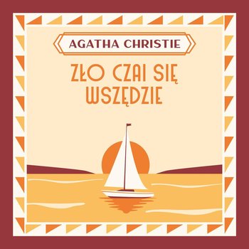 Zło czai się wszędzie - Christie Agatha