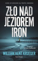 Zło nad Jeziorem Iron Kent Krueger William