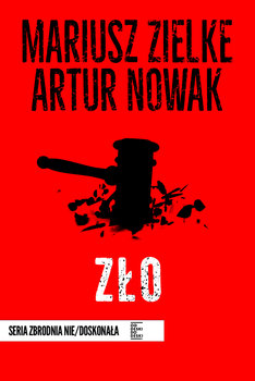 Zło - Zielke Mariusz, Nowak Artur