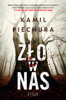 Zło w nas Piechura Kamil