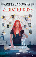 Złodziej dusz. Dora Wilk. Tom 1 - Jadowska Aneta