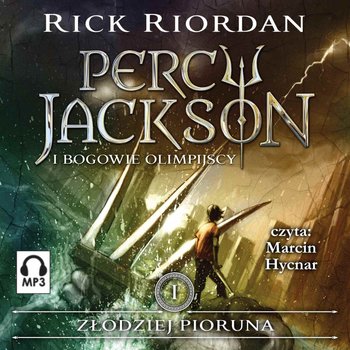 Złodziej pioruna. Percy Jackson i bogowie olimpijscy. Tom 1 - audiobook - Riordan Rick