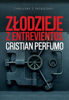 Złodzieje z Entrevientos Cristian Perfumo