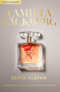 Złota klatka&nbsp;-&nbsp;Lackberg Camilla