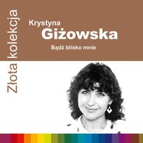 Złota kolekcja: Bądź blisko mnie
