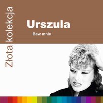 Złota kolekcja: Baw mnie Urszula