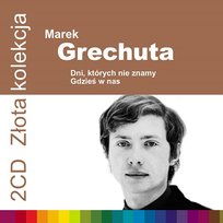 Złota kolekcja: Dni, których nie znamy (Reedycja) Grechuta Marek