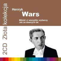 Złota Kolekcja: Miłość ci wszystko wybaczy / Jak za dawnych lat Various Artists