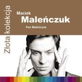 Złota kolekcja: Pan Maleńczuk&nbsp;-&nbsp;Maleńczuk Maciej
