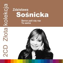 Złota kolekcja: Serce pali się raz Sośnicka Zdzisława