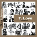 Złota kolekcja: T.Love (edycja limitowana Empik) - T.Love