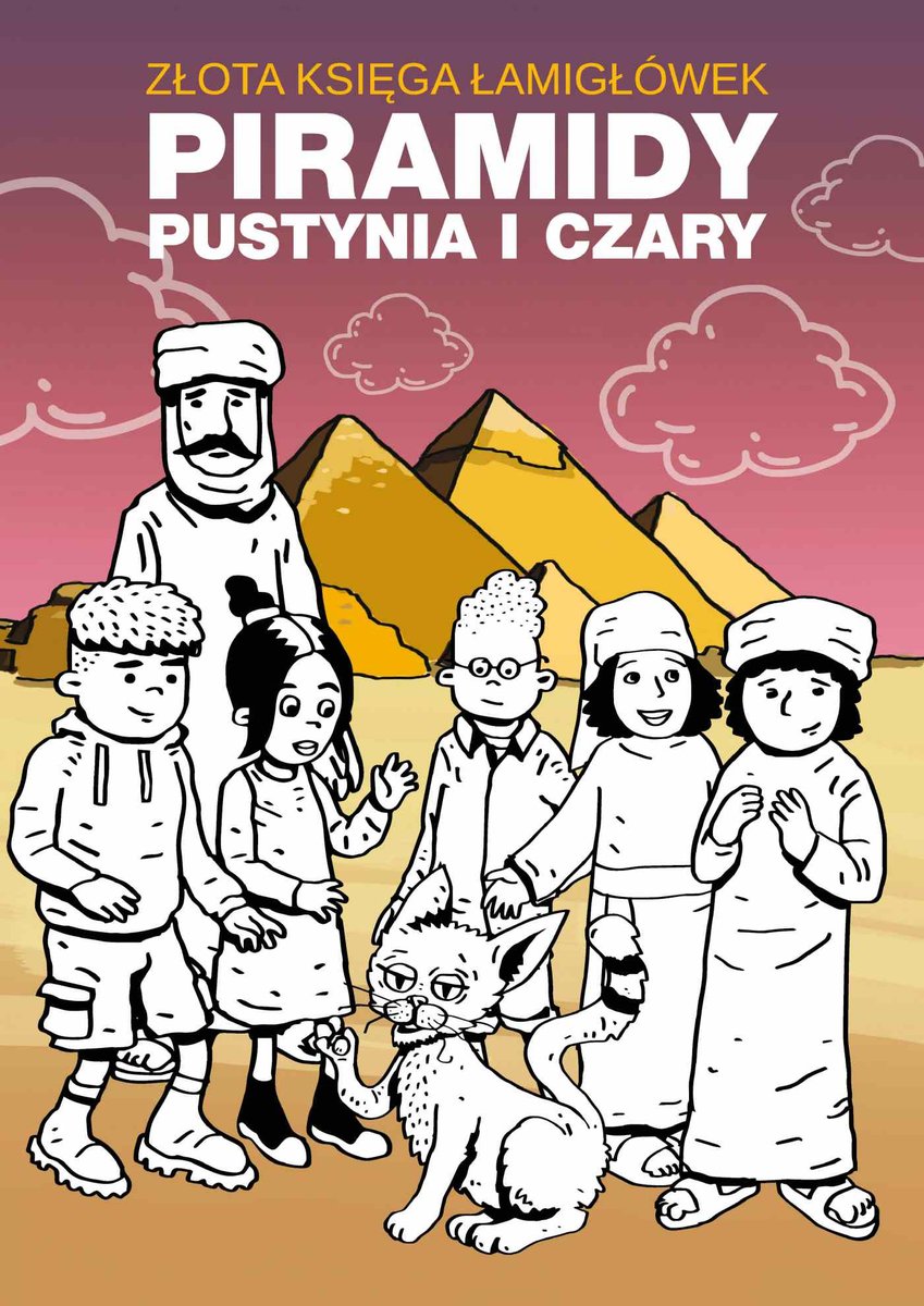 Złota księga łamigłówek. Piramidy, pustynia i czary - ebook PDF