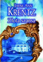 Złota szansa Krentz Jayne Ann