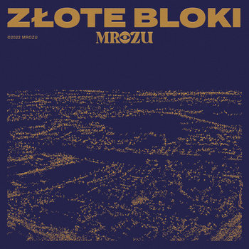 Złote bloki - Mrozu