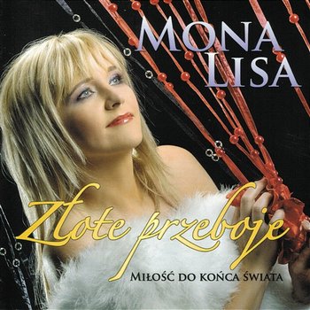 Złote Przeboje - Miłość do Końca Świata - Mona Lisa