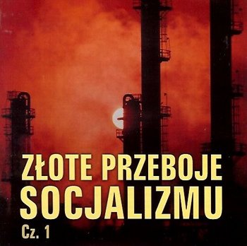 Złote przeboje socjalizmu. Volume 1 - Various Artists