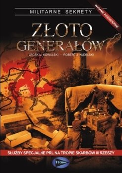 Złoto Generałów - Kowalski Jacek M.