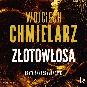 Złotowłosa - audiobook - Chmielarz Wojciech
