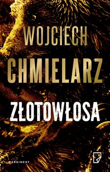 Złotowłosa - Chmielarz Wojciech