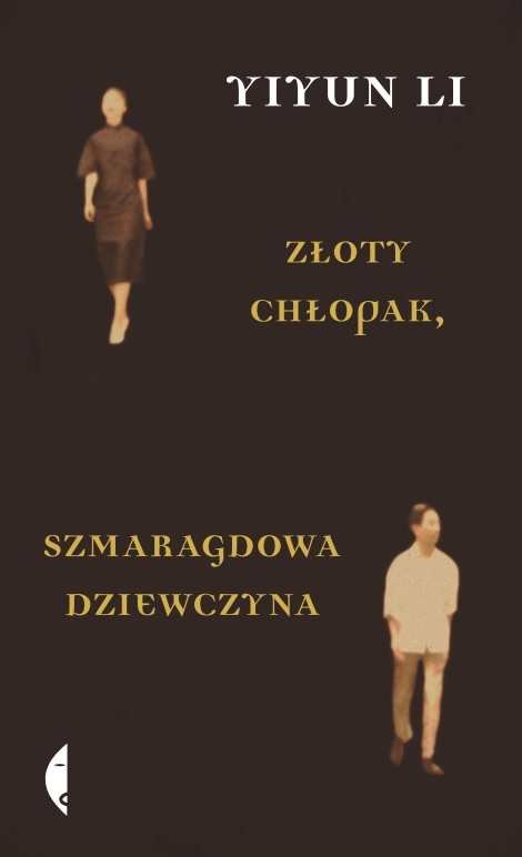 Złoty Chłopak Szmaragdowa Dziewczyna Yiyun Li Książka W Empik 4850