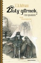 Złoty garnek i inne opowiadania Hoffmann E.T.A.