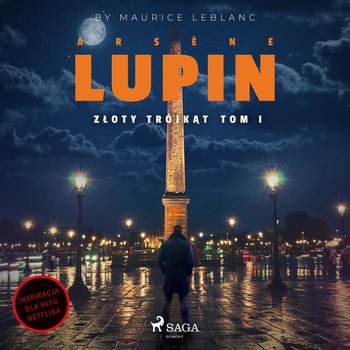 Złoty trójkąt. Arsene Lupin - Leblanc Maurice