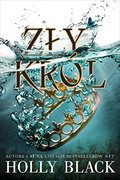 Zły Król. Okrutny książę. Tom 2 - Black Holly