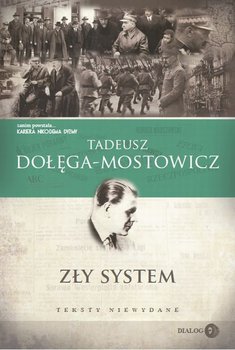 Zły system. Teksty niewydane - Dołęga-Mostowicz Tadeusz