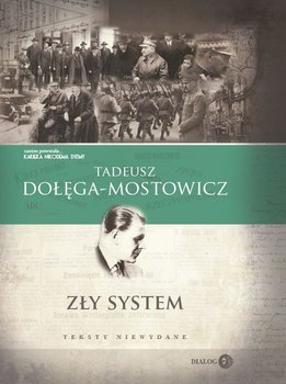 Zły system. Teksty niewydane - Dołęga-Mostowicz Tadeusz