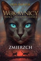 Zmierzch. Wojownicy. Nowa przepowiednia. Tom 5 Hunter Erin