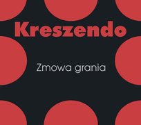 Zmowa grania Kreszendo