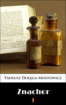 Znachor - Dołęga-Mostowicz Tadeusz