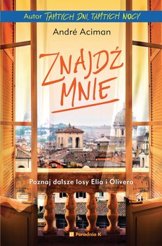 Znajdź mnie - Aciman Andre