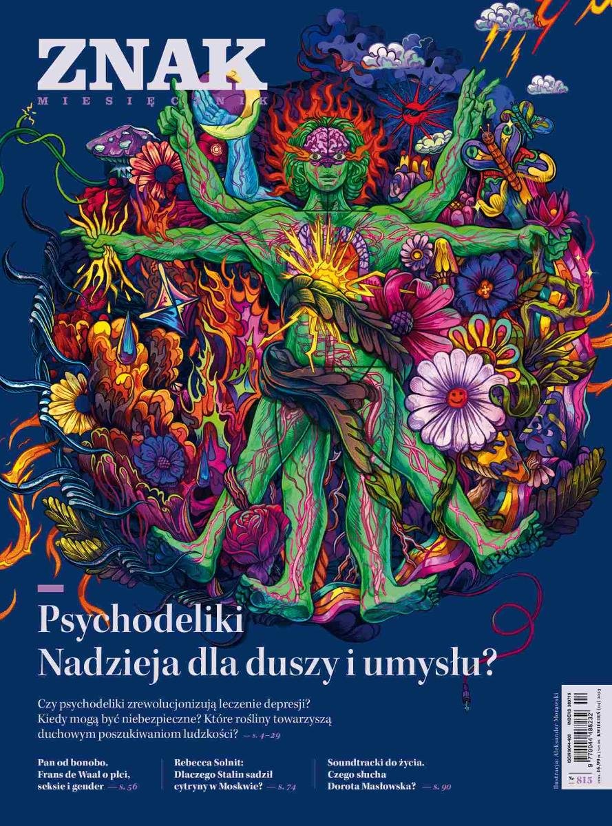 ZNAK 815 04/2023. Psychodeliki. Nadzieja Dla Duszy I Umysłu ...