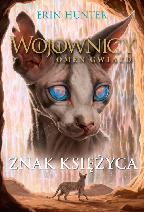Znak księżyca. Wojownicy. Omen gwiazd. Tom 4