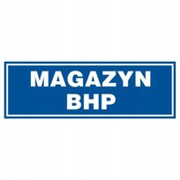 Znak tabliczka MAGAZYN BHP 10x30cm PCV 1mm tablica