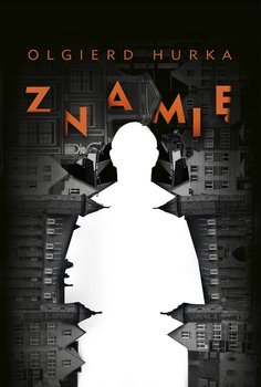 Znamię - Hurka Olgierd
