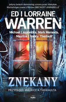 Znękany. Przypadek Maurice'a Theriaulta - Theriault Nancy, Theriault Maurice, Merenda Mark, Lasalandra Michael, Warren Lorraine, Warren Ed