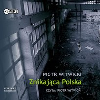 Znikająca Polska Witwicki Piotr