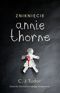 Zniknięcie Annie Thorne - Tudor C. J.