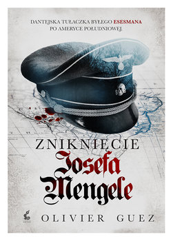 Zniknięcie Josefa Mengele - Guez Olivier