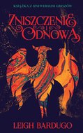Zniszczenie i odnowa. Trylogia Grisza. Tom 3 - ebook epub&nbsp;-&nbsp;Bardugo Leigh