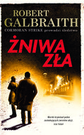 Żniwa zła. Cormoran Strike. Tom 3 - Galbraith Robert (J. K. Rowling)