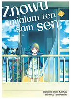 Znowu miałam ten sam sen. Tom 2 Kirihara Idumi, Sumino Yoru