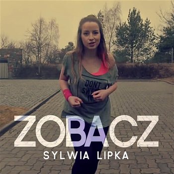 Zobacz - Sylwia Lipka