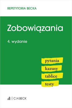 Zobowiązania. Pytania. Kazusy. Tablice. Testy - Żelazowska Wioletta